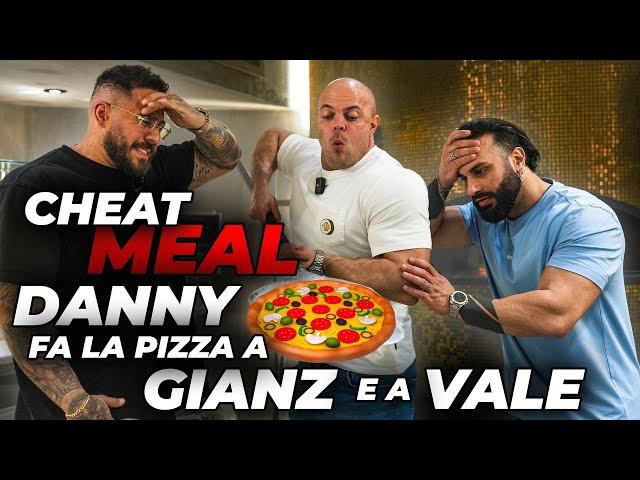 CHEAT MEAL: DANNY LAZZARIN FA LA PIZZA A GIANZ E A VALE