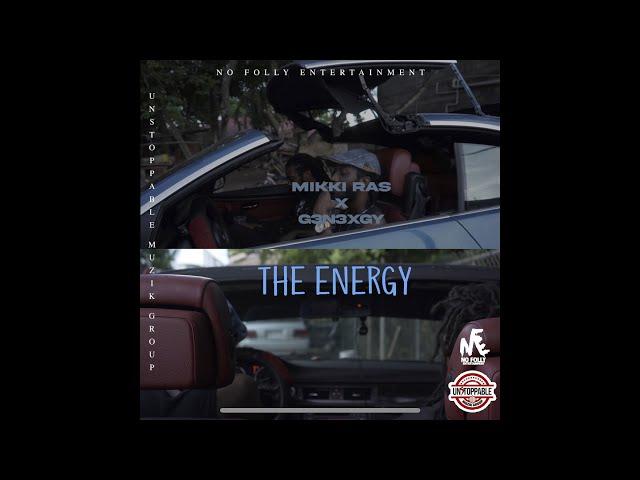 MIKKI RAS & G ENERGY DI REAL ENERGY-THE ENERGY (OFFICIAL MUSIC VIDEO)