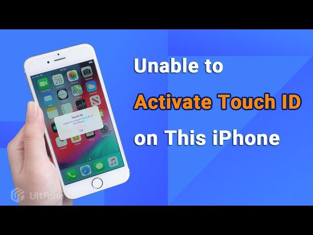 How to Fix Unable to Activate Touch ID on This iPhone/iPad on iOS 16/iOS 17 [Touch ID]