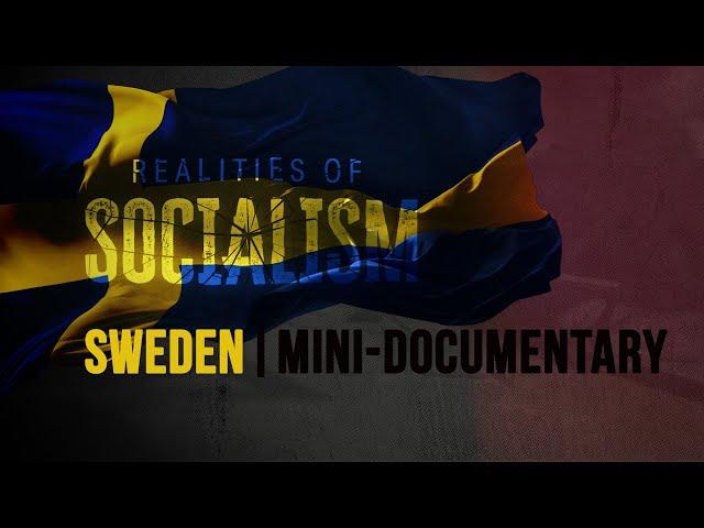 The Reality of Socialism: Sweden | Mini-Documentary