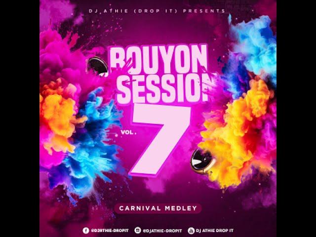 Bouyon Session Mix 2024 (vol 7) "Carnival Medley" by Dj Athie-Drop it