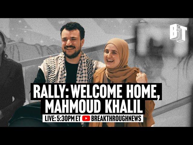 'Welcome Home, Mahmoud Khalil': Student Leader Holds First Rally Since ICE Detention