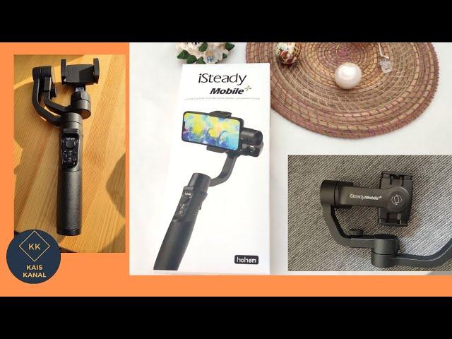 Hohem iSteady Mobile plus Gimbal, Videostabilisierung mit dem Handy