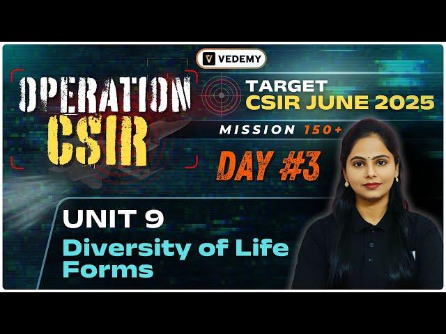  Operation CSIR Day #3 | Unit 9 : Diversity of Life Forms | CSIR  June 2025 | Manisha Verma |