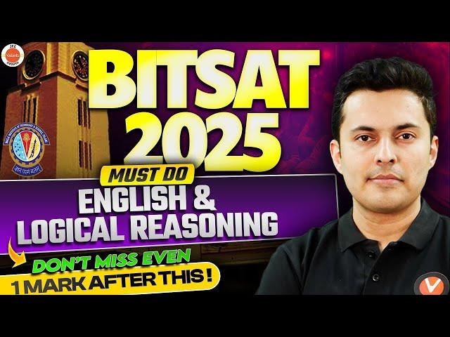 BITSAT 2025 - English and Logical Reasoning Preparation  | Most Asked Questions |