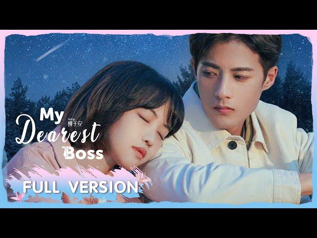 Full Version | The boss next door falls in love with the cute girl! | My Dearest Boss | ENG SUB