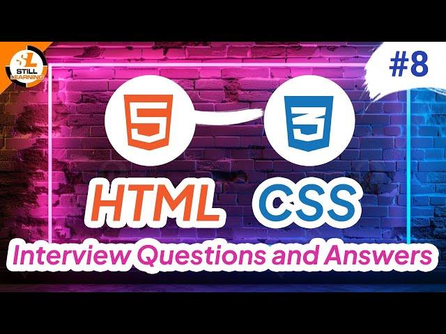 HTML & CSS Interview Questions Part 8 | Crack Front-end Developer Interviews in 2025!