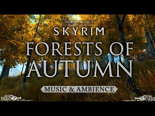 Forests of Autumn | Peaceful Skyrim Music & Ambience | 3 Hours