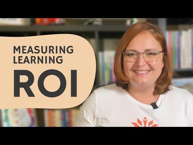 Measuring Learning Return on Investment (ROI)