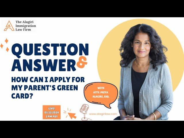 "How Can I Apply for My Parent's Green Card?"