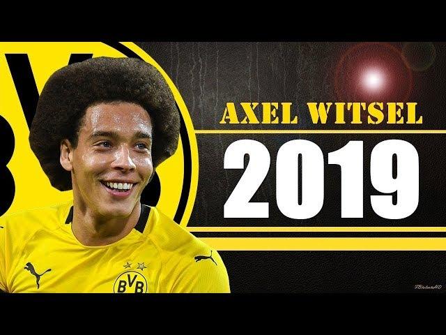 Axel Witsel - Amazing Skills Show 2019