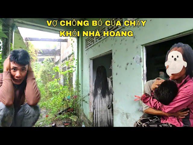 Nhà Hoang Có Ma - Vợ Chồng Vô Gia Cư Sống Trong Nhà Bỏ Hoang Phải Bỏ Của Chạy Lúc Giữa Đêm - Phim Ma