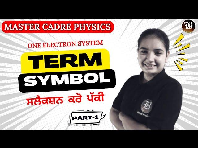 Term symbol  || one electron system || Part 1 || Master Cadre Physics || Most Important Topic