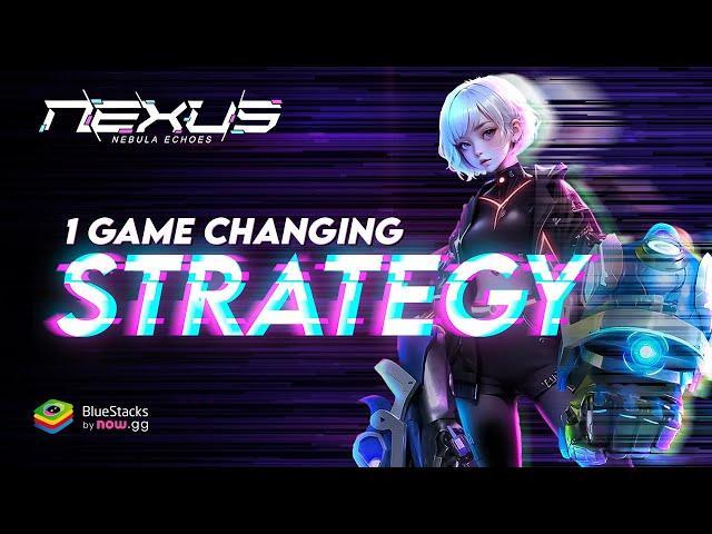 The Game-Changing Strategy in Nexus Nebula Echoes No One's Talking About!