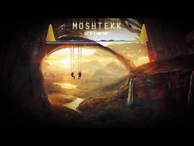 MoshTekk - HOFFNUNG