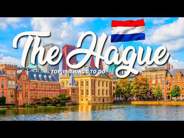 TOP 15 Things To Do In The Hague  Travel Guide