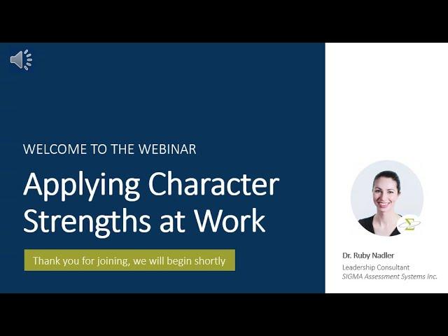 SIGMA Leader Character Webinar: Applying Character Strengths in the Workplace