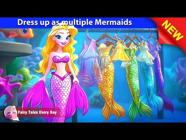 Dress up as multiple Mermaids  Bedtime Stories - English Fairy Tales  Fairy Tales Every Day