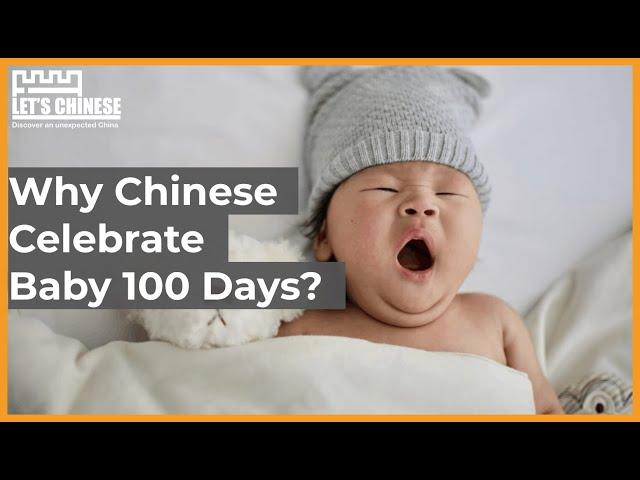 Why Chinese Celebrate Baby 100 Days? | Let's Chinese