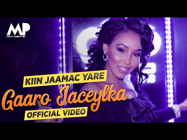 KIIN JAAMAC YARE  - Gaaro Jaceylka (OFFICIAL VIDEO)