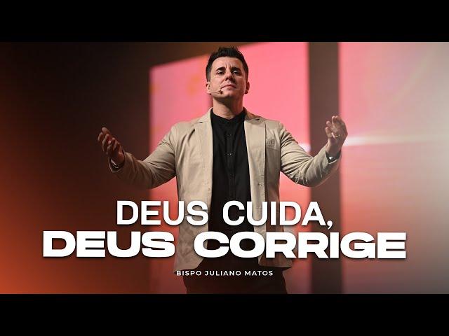 Deus cuida, Deus corrige! Bp. Juliano Matos