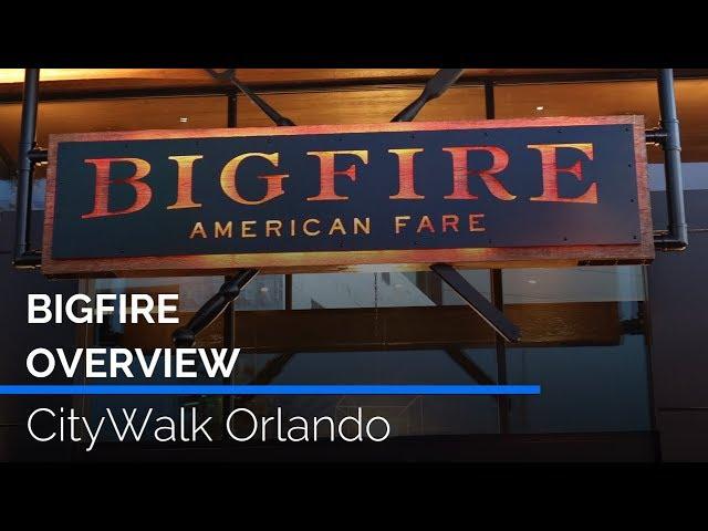 Bigfire at CityWalk Orlando Overview