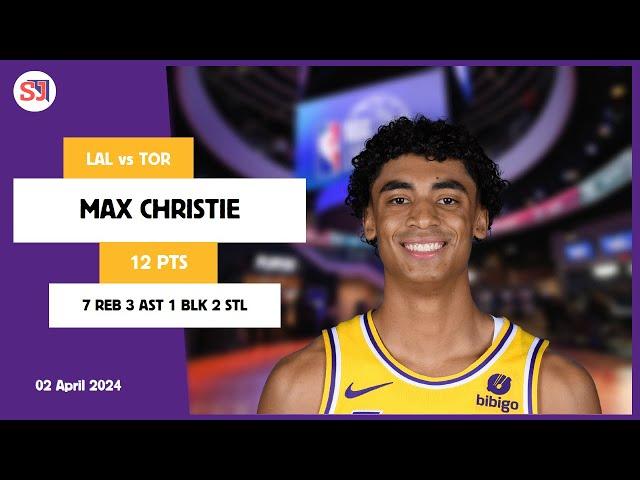 MAX CHRISTIE 12 PTS 7 REB 3 AST 1 BLK 2 STL | vs TOR 02 Apr 23-24 LAL Player Highlights