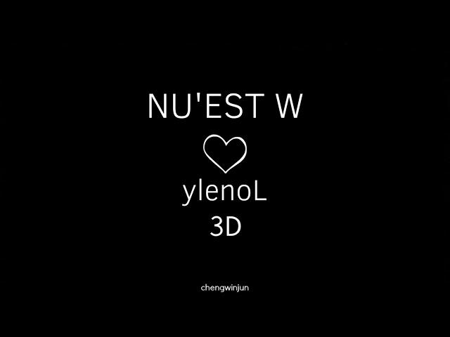 NU'EST W - ylenoL (3D Audio)