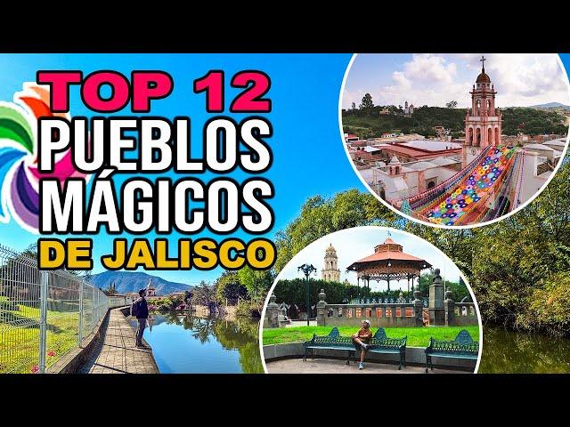  TOP 12 PUEBLOS MÁGICOS de JALISCO ¿¿CUÁL ES MEJOR?? 