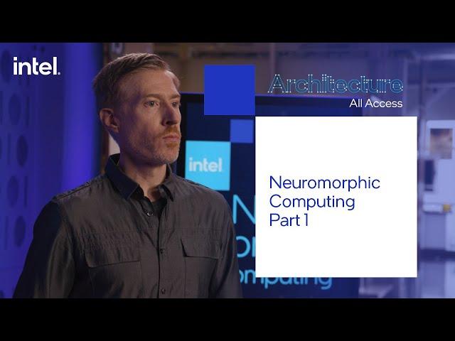 Architecture All Access: Neuromorphic Computing Part 1