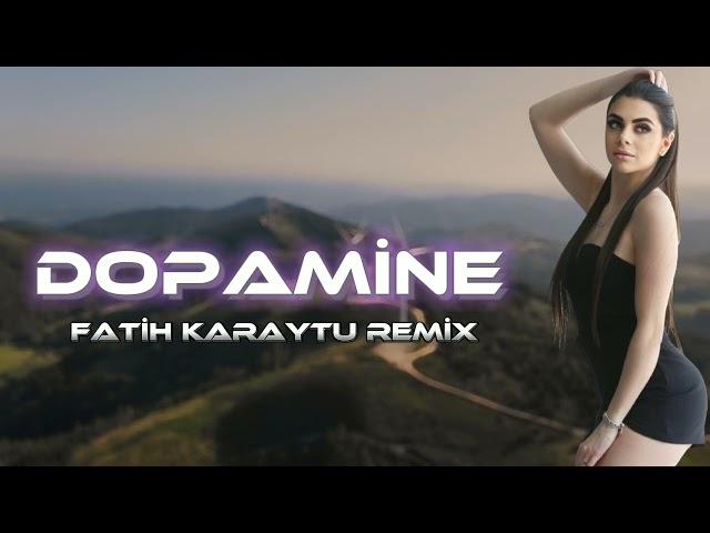 Fatih Karytu & Clara - Dopamine (Yeni TikTok Remix 2024)