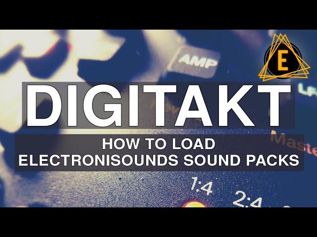 Elektron Digitakt - How To Install Electronisounds Sound Packs