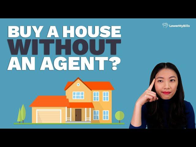 How To Buy a Home Without a Real Estate Agent | LowerMyBills