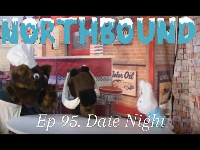 Northbound: Ep 95. Date Night