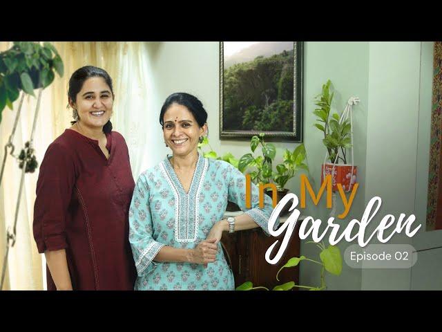 Aishwarya Narkar’s home garden tour: Close to 100 plants, despite no balcony! | Ep. 2 | In My Garden