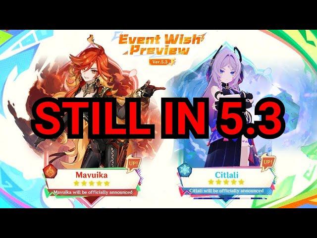 NEW UPDATE! MAVUIKA AND CITLALI ARE STILL COMING IN 5.3 + Reasons for a Delay - Genshin Impact