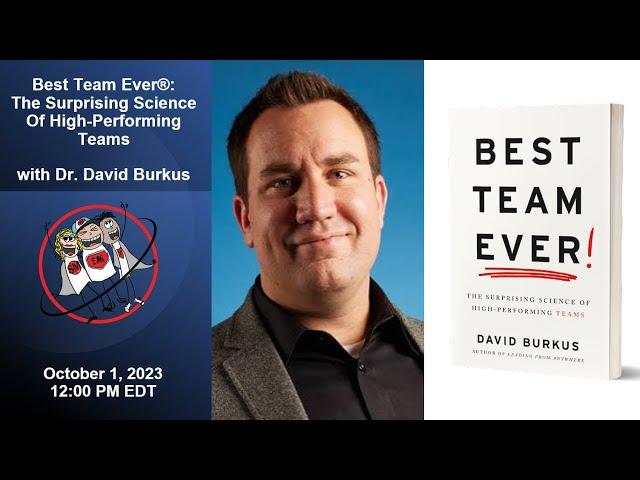 Best Team Ever®: The Surprising Science Of High-Performing Teams with David Burkus