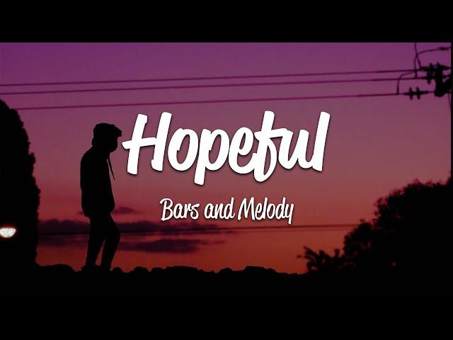 Bars and Melody - Hopeful (Lyrics)