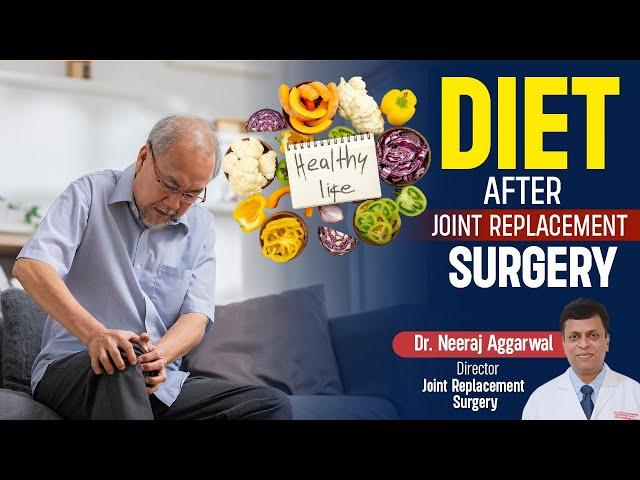 Diet After Joint Replacement Surgery | Jeevan Rekha Superspeciality Hospital, Jaipur