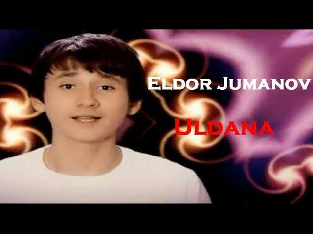 Eldor Jumanov - Uldana | Элдор Жуманов - Улдана