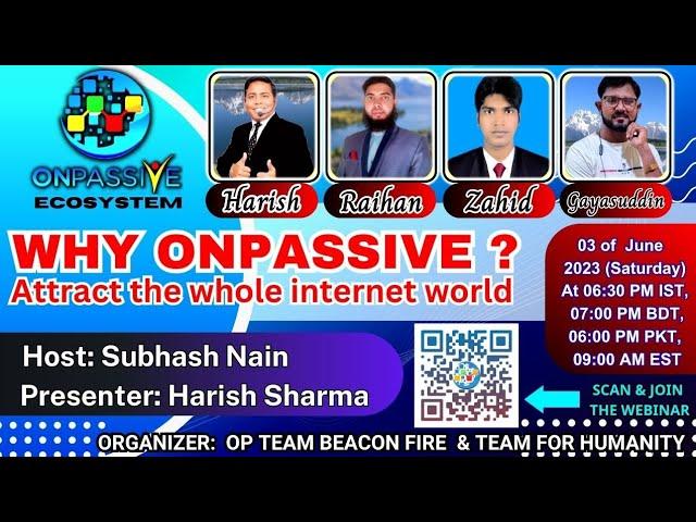 #ONPASSIVE *WHY ONPASSIVE Attract the whole internet world ? By Harish Sharma  #oconnect #TheFutu…