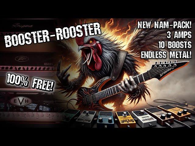 My new, FREE pack for Neural Amp Modeler (NAM) || Amp + Boosts || BOOSTER ROOSTER