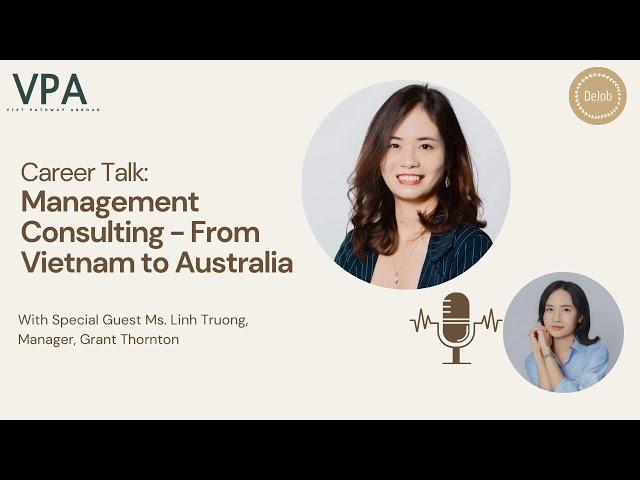 Career Talk: Management Consulting - From Vietnam to Australia