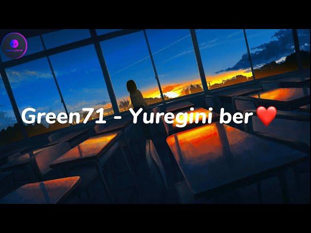 Green71 - Yuregini Ber (Lyrics Text)