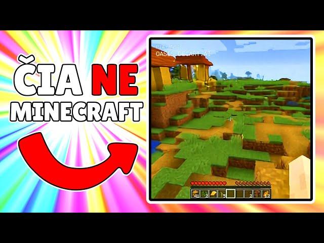 ČIA NE MINECRAFT!