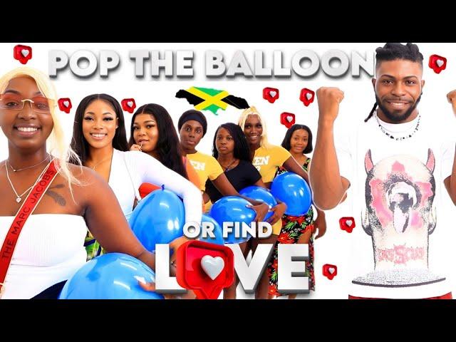 Ep 10: Pop The Balloon Or Find Love | Jamaica Edition (Montego Bay)