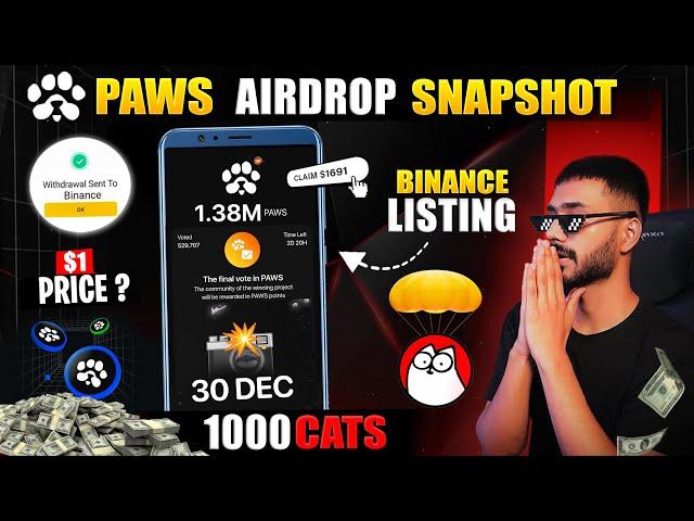 PAWS & CAT AIRDROP LISTING ON BINANCE || PAWS AIRDROP SNAPSHOT || FINAL TASK PAWS AIRDROP WITHDRAWAL