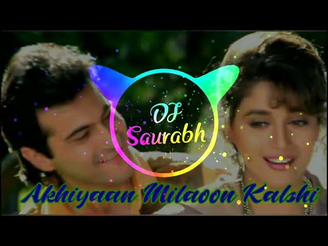 Akhiyaan Milaoon Kabhi Akhiyaan Churau_-_Hard Remix Bass_-_By Dj Saurabh