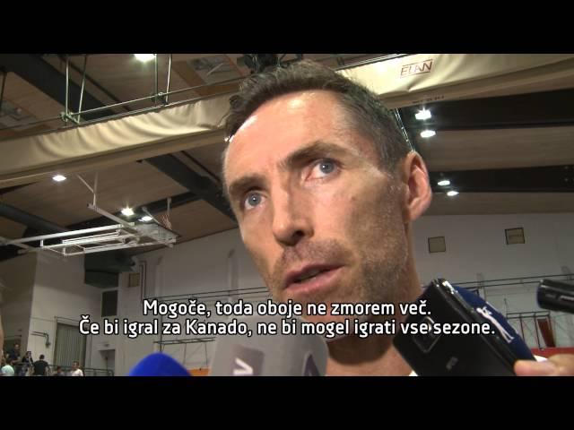 Steve Nash: Ali reprezentanca ali liga NBA. Oboje ne gre. / Steve Nash: Dragič did it on his own.