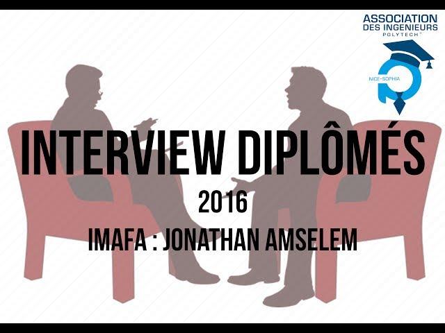 Interview diplômé 2016 - IMAFA : Jonathan Amselem